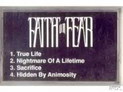 Faith Or Fear : Faith of Fear Faith Or Fear : Faith of Fear